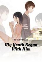 My Youth Began With Him (Web Novel)