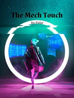 The Mech Touch (Web Novel)
