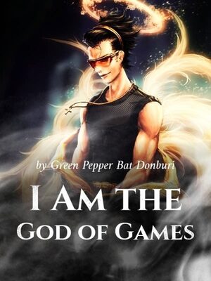 I Am the God of Games